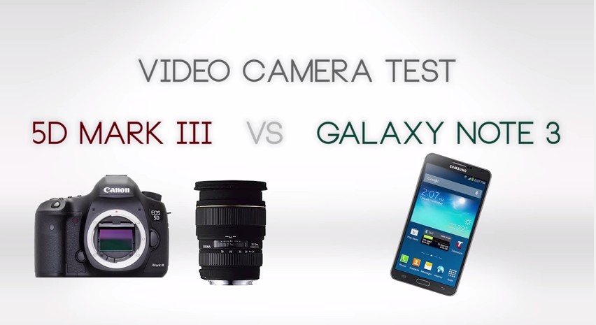 Samsung Galaxy Note 3 VS Canon 5D Mark III